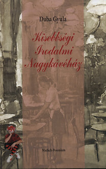 Kniha Kisebbségi Irodalmi Nagykávéház - Gyula Duba