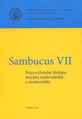 Kniha Sambucus VII. - Práce z klasickej filológie, latinskej medievalistiky a neolatinistiky - Daniel Škoviera