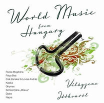 Válogatás - World Music From Hungary - Világzene itthonról CD