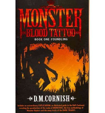Monster Blood Tattoo Book One: Foundling