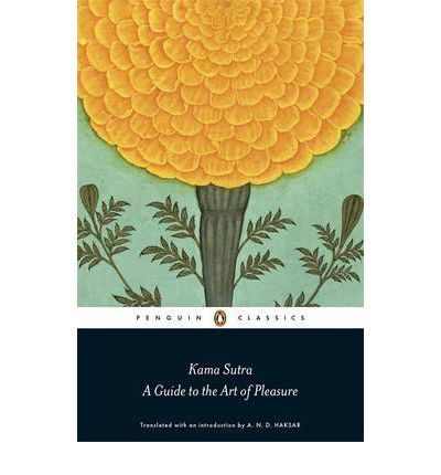 Kama Sutra - A Guide to the Art of Pleasure