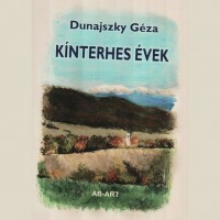 Kínterhes évek