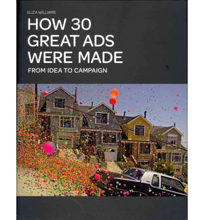How 30 Great Ads were Made