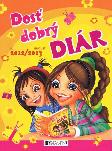 Dosť dobrý diár júl 2012 - august 2013