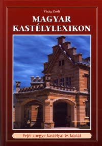 Magyar kastélylexikon 3. kötet