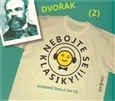 Kniha Nebojte se klasiky 2 - Antonín Dvořák - CD - CD