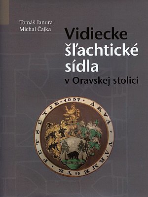 Vidiecke šľachtické sídla v Oravskej stolici