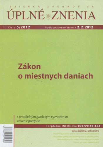 Úplné znenia 5 2012 - Zákon o miestnych daniach