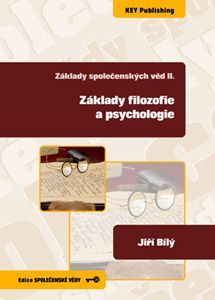 Kniha Základy společenských věd II.: Základy filozofie a psychologie - Ján Bílý