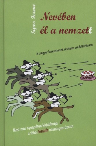 Nevében él a nemzett