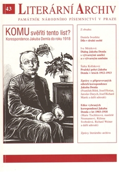 Komu svěřiti tento list? - Korespondence Jakuba Demla do roku 1918