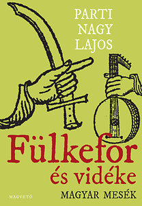 Fülkefor és vidéke - Magyar mesék