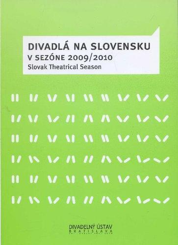 Divadlá na Slovensku v sezóne 2009 - 2010