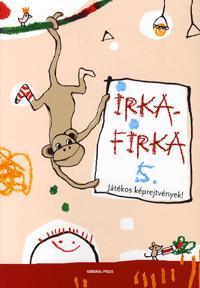 Irkafirka 5. Játékos képrejtvények!