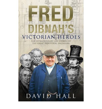 Fred Dibhan`s Victorian Heroes