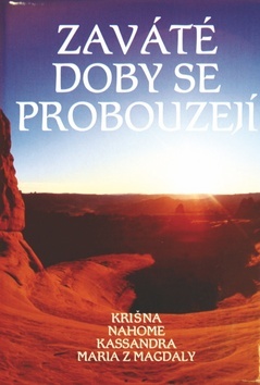 Zaváte doby se probouzejí