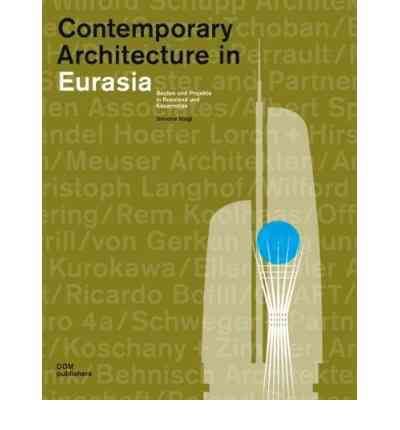 Contemporary Architecture in Eurasia