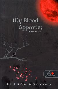 My Blood Approves- A vér szava