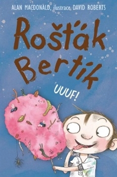 Rošťák Bertík - Uuuf!