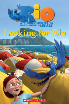Rio: Looking for Blu - Popcorn ELT Readers 3
