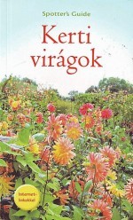 Kerti virágok - Spotter´s Guide