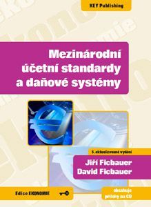 Kniha Mezinárodní účetní standardy a daňové systémy, 5.vydání + CD - Jiří Ficbauer,David Ficbauer