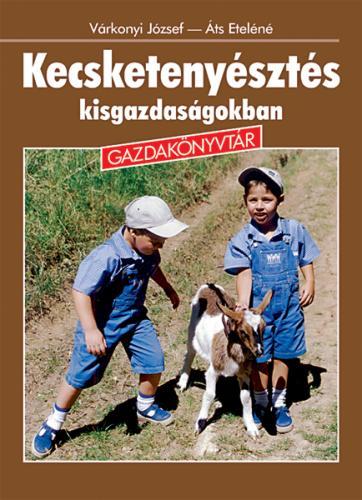 Kecsketenyésztés kisgazdaságokban