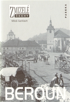 Zmizelé Čechy - Beroun