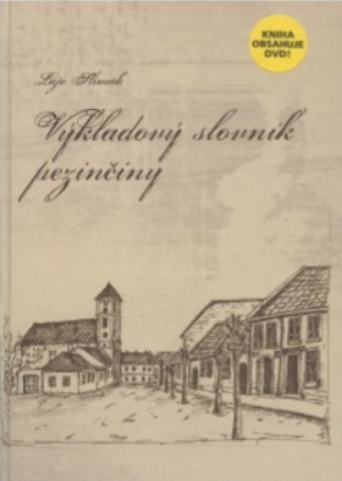 Výkladový slovník pezinčiny + DVD
