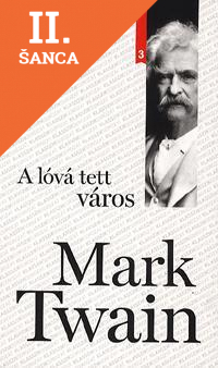 Lacná kniha A lóvá tett város Klasszik sorozat 3.