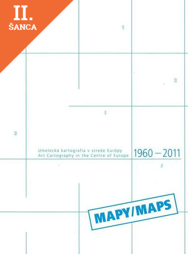 Lacná kniha Umelecká kartografia v strede Európy - Art Cartography in the Centre of Europe 1960-2011