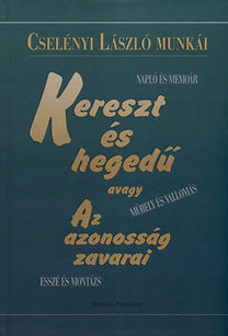 Kereszt és hegedű - László Cselényi