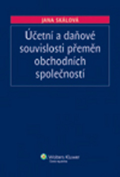Účetní a daňové souvislosti přeměn obchodních spol