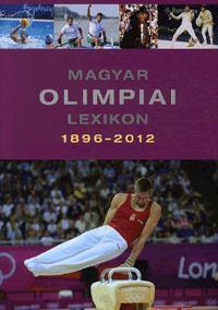 Magyar olimpiai lexikon 1896-2012 (CD melléklettel
