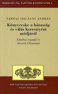 Könyvecske a házasság és válás keresztyéni módjáró