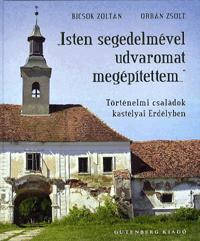 Isten segedelmével udvaromat megépítettem - Történ