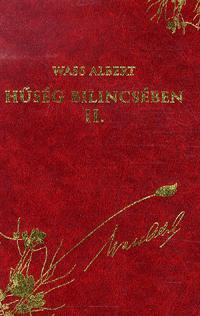 Hűség bilincsében II. - Novellák, elbeszélések 1939-1944
