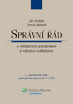 Správní řád s výkladovými poznámkami a vybranou judikaturou, 4., aktualizované vydání