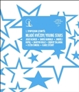 Mladé hvězdy - Young Stars