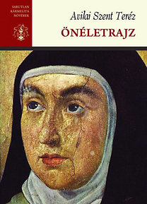 Kniha Önéletrajz - Avilai Szent Teréz,Kata Templom,Tamás Sajó