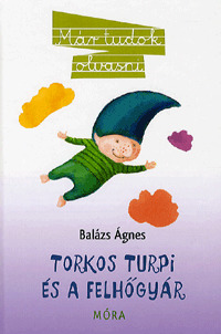 Torkos Turpi és a felhőgyár