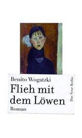 Flieh mit dem Löwen