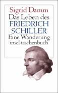Das Leben des Friedrich Schiller