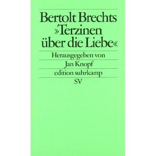 Brechts 'Terzinen über die Liebe'