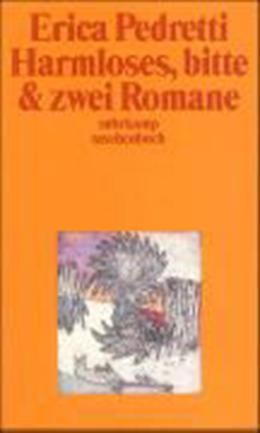 Harmloses, bitte & zwei Romane