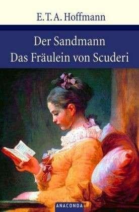 Der Sandmann - Das Fräulein von Scuderi