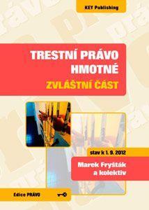 Trestní právo hmotné - zvláštní část 3. vydání