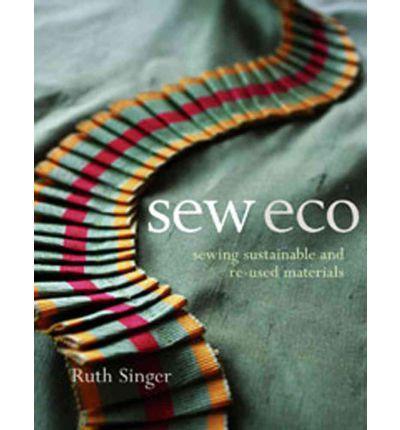 Sew Eco: Sewing Sustainable