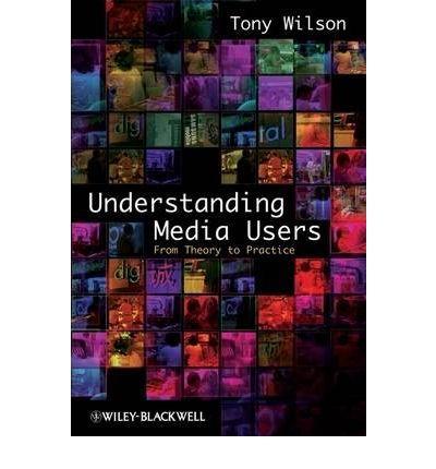 Understanding Media Users: Theory and Practice