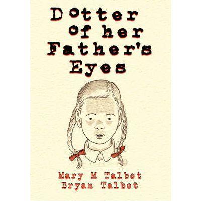 Dotter of Her Father`s Eyes